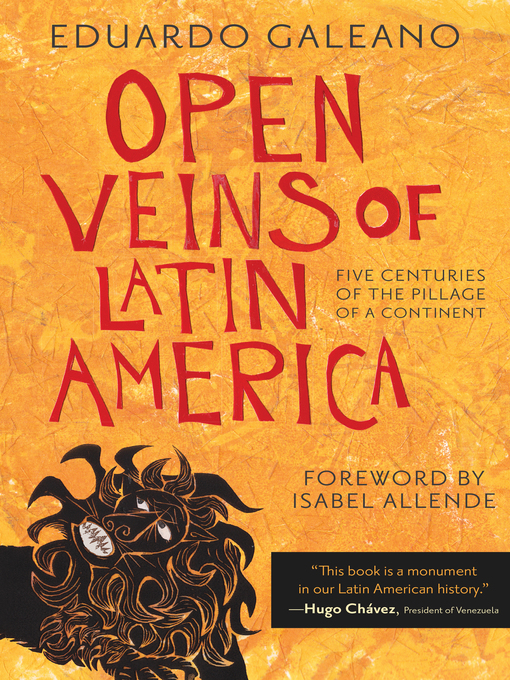 Title details for Open Veins of Latin America by Eduardo Galeano - Available
